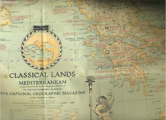 CLASSICAL LANDS OF THE MEDITERRANEAN - COMPILED AND DRAW IN THE CARTOGRAPHIC SECTION OF THE NATIONAL GEOGRAPHIC SOCIETY FOR THE NATIONAL GEOGRAPHIC MAGAZINE - SCALE 2: 2, 217, 600 OR 35 MILES TO THE INCH.
