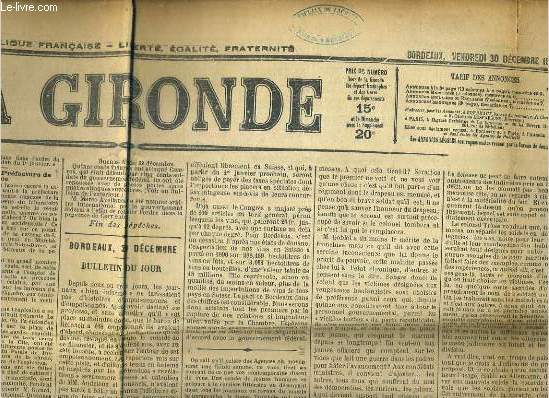 LA GIRONDE - N13.697 - 40eme ANNEE - VENDREDI 30 DECEMBRE 1892 - bourse de Bordeaux, explosion  la prefecture de Bordeaux, nouvelles de Tonkin, le 