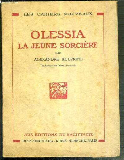 OLESSIA LA JEUNE SORCIERE / LES CAHIERS NOUVEAUX N6 - EDITION ORIGINAL