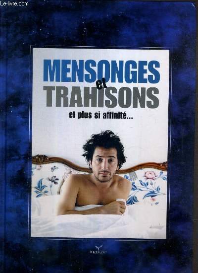 PLAQUETTE DE FILM - MENSONGES ET TRAHISON - un film de laurent tirard avec edouard baer, marie-josee croze, clovis cornillac.. / COLLECTION EUROPACORP N26.