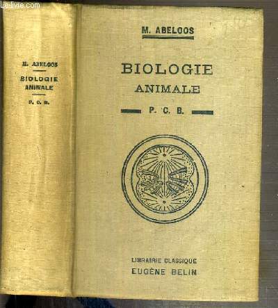 BIOLOGIE ANIMALE - A L'USAGE DES CANDIDATS AU P.C.B. - 4me EDITION REVUE ET CORRIGEE.