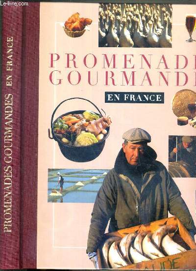 PROMENADE GOURMANDE EN FRANCE