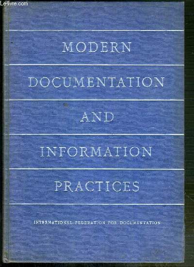 MODERN DOCUMENTATION AND INFORMATION PRACTICES / TEXTE EXCLUSIVEMENT EN ANGLAIS