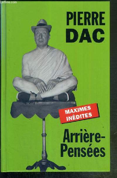 ARRIERE-PENSEES - MAXIMES INEDITES