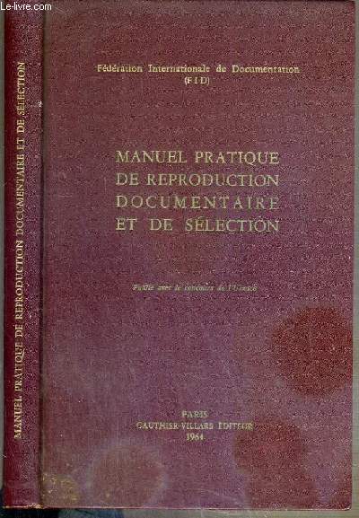 MANUEL PRATIQUE DE REPRODUCTION DOCUMENTAIRE ET DE SELECTION - publication FID N353.