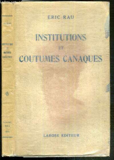 INSTITUTIONS ET COUTUMES CANAQUES