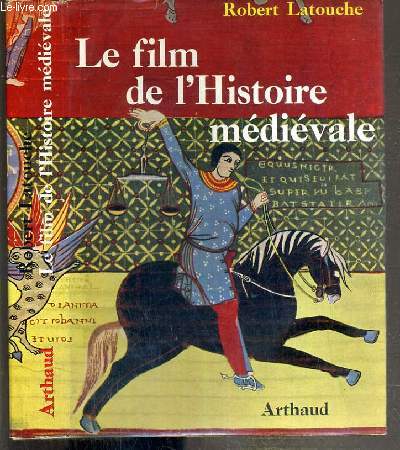 LE FILM DE L'HISTOIRE MEDIEVALE 843-1328