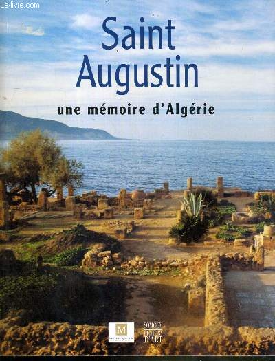 SAINT AUGUSTIN - UNE MEMOIRE D'ALGERIE