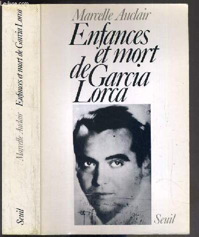 ENFANCES ET MORT DE GARCIA LORCA