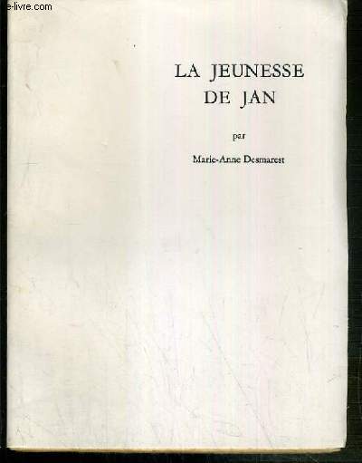 LA JEUNESSE DE JAN
