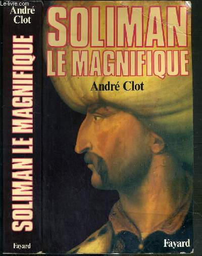 SOLIMAN LE MAGNIFIQUE