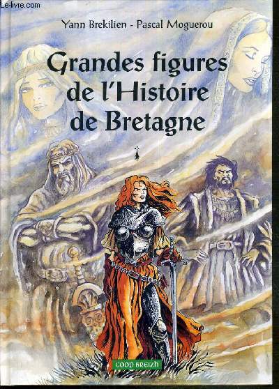 GRANDES FIGURES DE L'HISTOIRE DE LA BRETAGNE