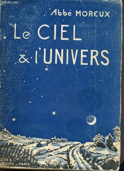 LE CIEL & L'UNIVERS - LE SYSTEME SOLAIRE - L'UNIVERS SIDERAL - TABLEAUX ANNEXES.