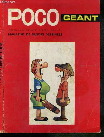 POCO GEANT - HORS-SERIE N5 - AVRIL 1971 - MAD PAR JEAN PIERRE LE GUILLY
