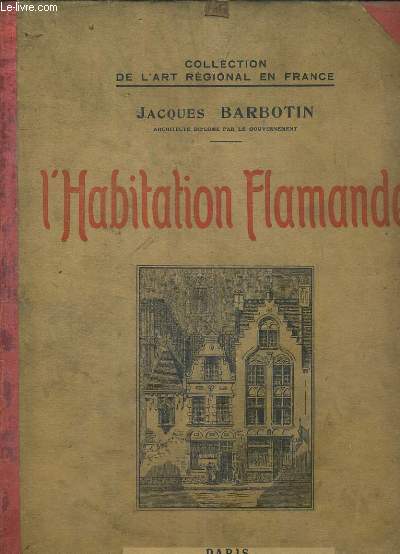 L'HABITATION FLAMANDE / COLLECTION DE L'ART REGIONAL EN FRANCE