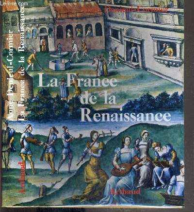LA FRANCE DE LA RENAISSANCE 1488-1559