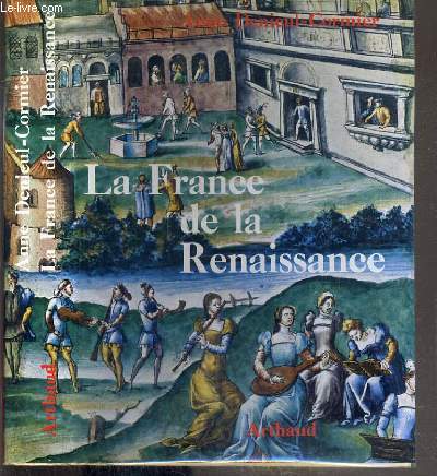 LA FRANCE DE LA RENAISSANCE 1488-1559