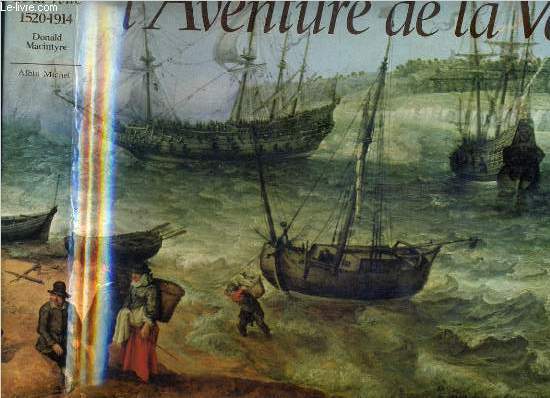 L'AVENTURE DE LA VOILE 1530-1914