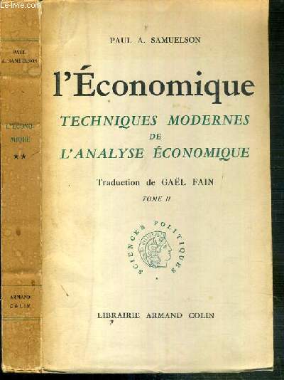 L'ECONOMIQUE TECHNIQUES MODERNES DE L'ANALYSE ECONOMIQUE - TOME II / COLLECTION SCIENCES POLITIQUES