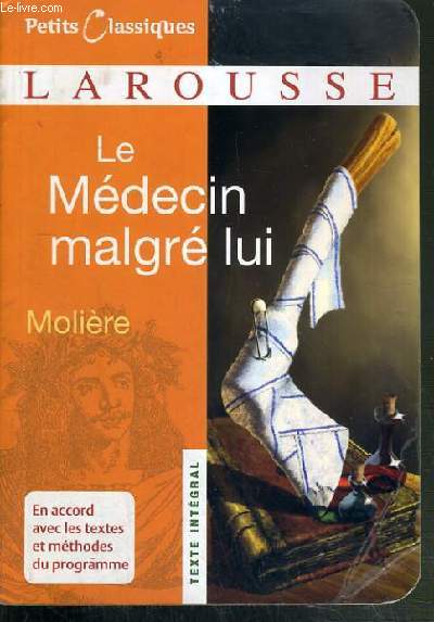 LE MEDECIN MALGRE LUI - PETITS CLASSIQUES LAROUSSE N12.