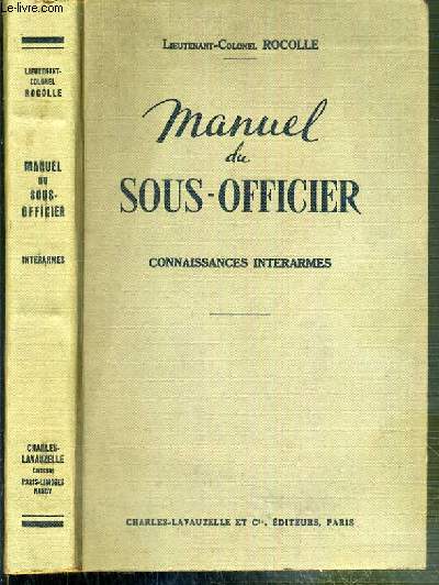 MANUEL DU SOUS-OFFICIER - CONNAISSANCE INTERARMES