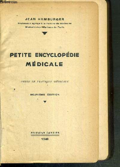 PETITE ENCYCLOPEDIE MEDICALE - GUIDE DE PRATIQUE MEDICALE - 2eme EDITION.