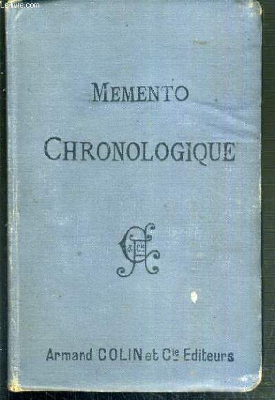 MEMENTO CHRONOLOGIQUE POUR SERVIR AUX EPREUVES ECRITES DE L'AGREGATION D'HISTOIRE - 2eme EDITION