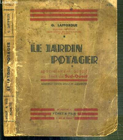LE JARDIN POTAGER - SPECIALEMENT ADAPTE AU CLIMAT DU SUD-OUEST