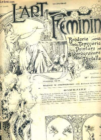 L'ART FEMININ - N 8 - 23 FEV. 1902 - BRODERIE - TAPISSERIE.. - porte-cartes en pyrogravure sur cuir ou broderie sur cuir perfor - les broderies russes - serviette russe - porte-bouquets en bambou forme chevalet, garni violettes et mimosa - naperon..