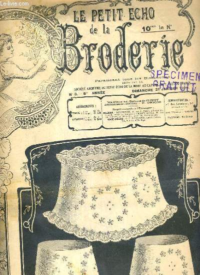 PETIT ECHO DE LA BRODERIE - N 3 - DIMANCHE 21 JANV. 1906 - parure marquise - les garnitures des robes d'enfants - guirlande au plumetis et jour pour garniture de draps.