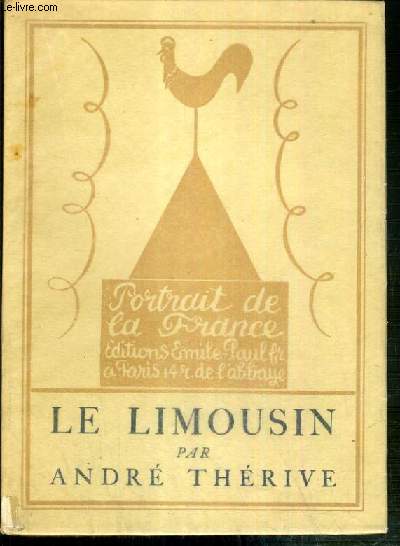 LE LIMOUSIN / COLLECTION PORTRAIT DE LA FRANCE N12 - EXEMPLAIRE N1107 / 1500 SUR VELIN LAFUMA.