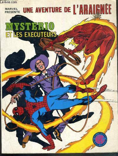 UNE AVENTURE DE L'ARAIGNEE N7 - MYSTERIO ET LES EXECUTEURS / COLLECTION SUPER HEROS