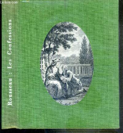J.J. ROUSSEAU - LES CONFESSIONS LES REVERIES DU PROMENEUR SOLITAIRE / COLLECTION LES CLASSIQUES VERTS.