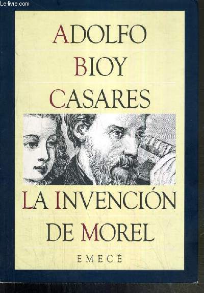 LA INVENCION DE MOREL / TEXTE EXCLUSIVEMENT EN ESPAGNOL