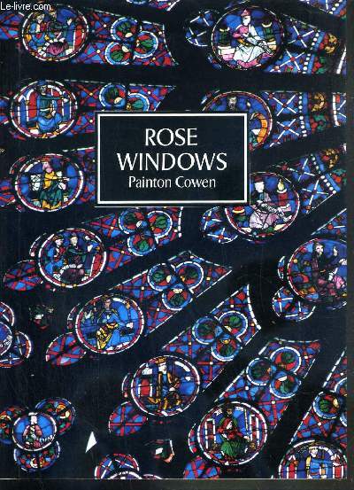 ROSE WINDOWS / TEXTE EXCLUSIVEMENT EN ANGLAIS