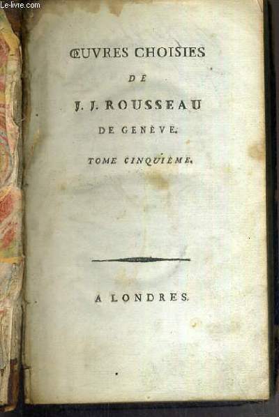 OEUVRES CHOISIES DE J.J. ROUSSEAU DE GENEVE - TOME CINQUIEME
