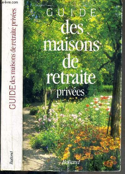 GUIDE DES MAISONS DE RETRAIRE PRIVEES