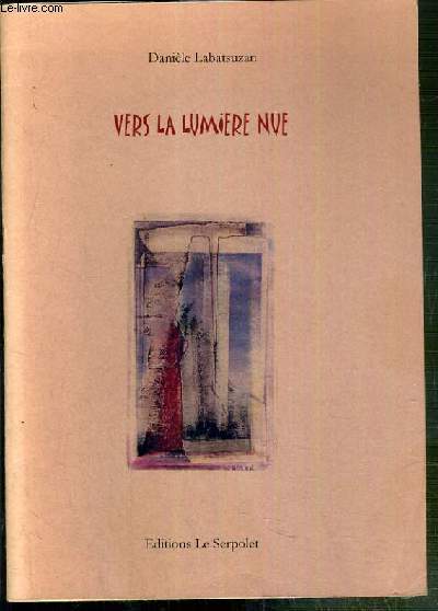 VERS LA LUMIERE NUE