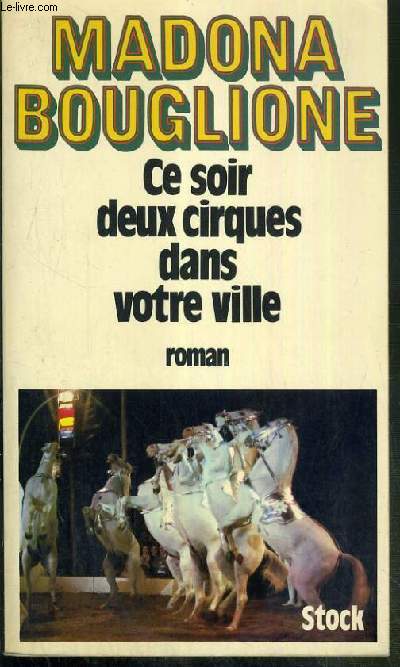 CE SOIR DEUX CIRQUES DANS VOTRE VILLE