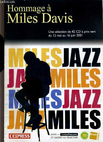 PLAQUETTE PUBLICITAIRE FNAC - HOMMAGE A MILES DAVIS - UNE SELECTION DE 42 CD A PRIX VERT DU 12 MAI AU 16 JUIN 2001