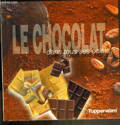 LE CHOCOLAT DANS TOUS SES ETATS