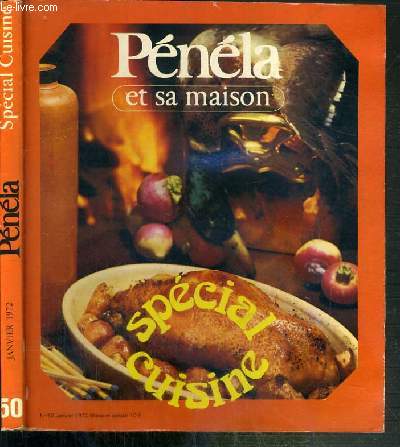 PENELA ET SA MAISON - N50 - JANVIER 1972 - SPECIAL CUISINE