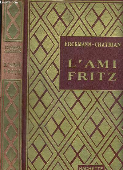 L'AMI FRITZ / COLLECTION DES GRANDS ROMANCIERS.