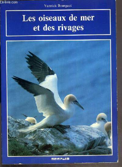 LES OISEAUX DE MER ET DES RIVAGES