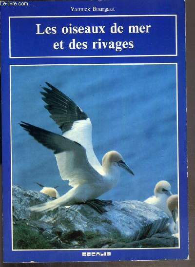 LES OISEAUX DE MER ET DES RIVAGES