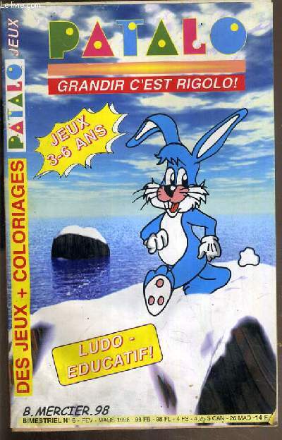 PATALO - GRANDIR C'EST RIGOLO! - N6 - FEV-MARS 1998 - revue de jeux ludo-educatifs pour les enfants de 3  6 ans.