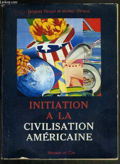 INITIATION A LA CIVILISATION AMERICAINE