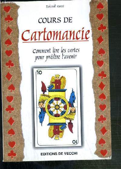 COURS DE CARTOMANCIE - COMMENT LIRE LES CARTES POUR PREDIRE L'AVENIR