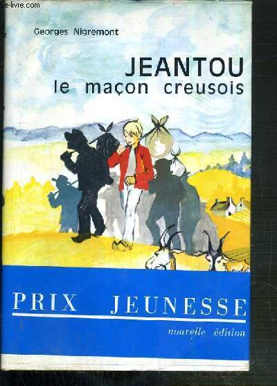 JEANTOU, LE MACON CREUSOIS / COLLECTION FANTASIA N82.
