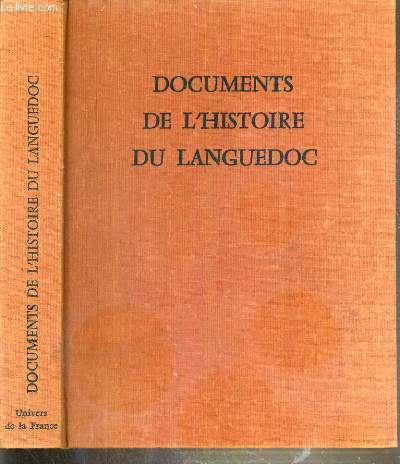 DOCUMENTS DE L'HISTOIRE DU LANGUEDOC / COLLECTION UNIVERS DE LA FRANCE